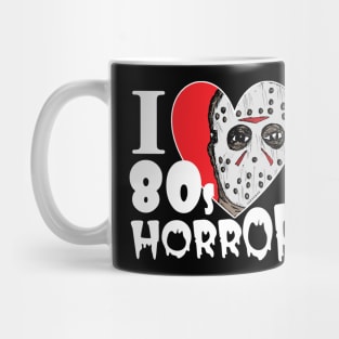 I Love 80s Horror Mug